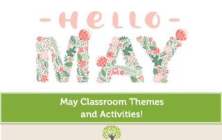 May Themes for Classrooms